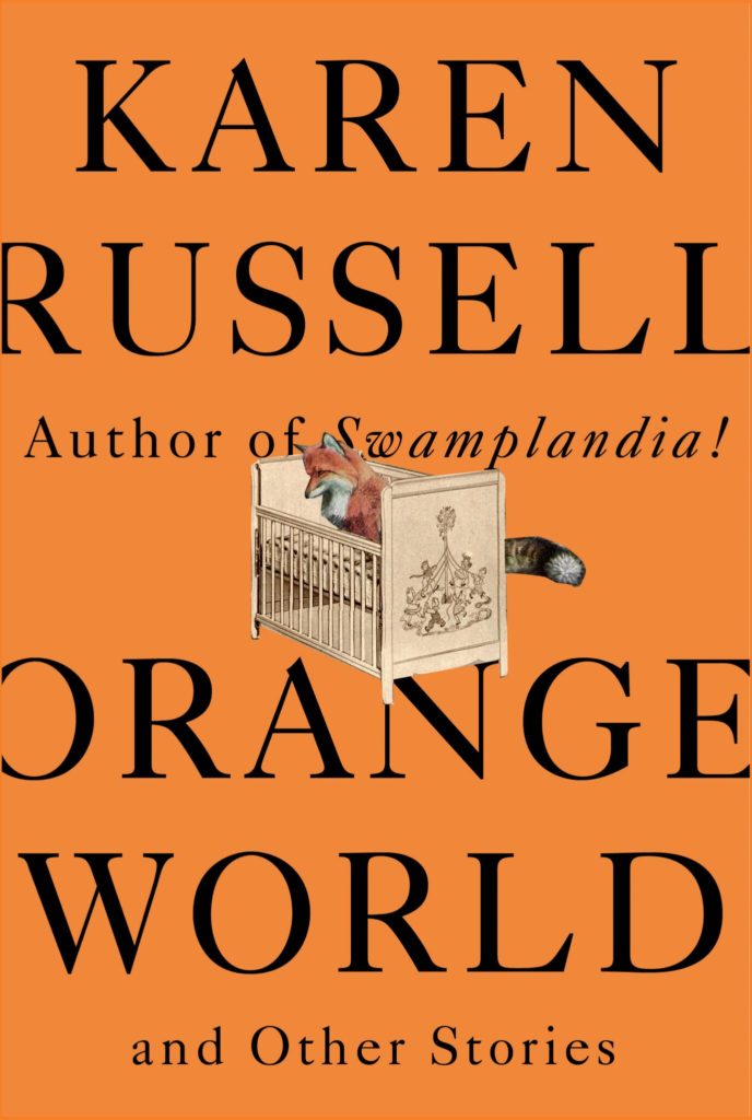 Orange World Karen Russell